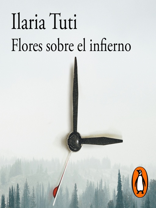 Title details for Flores sobre el infierno by Ilaria Tuti - Available